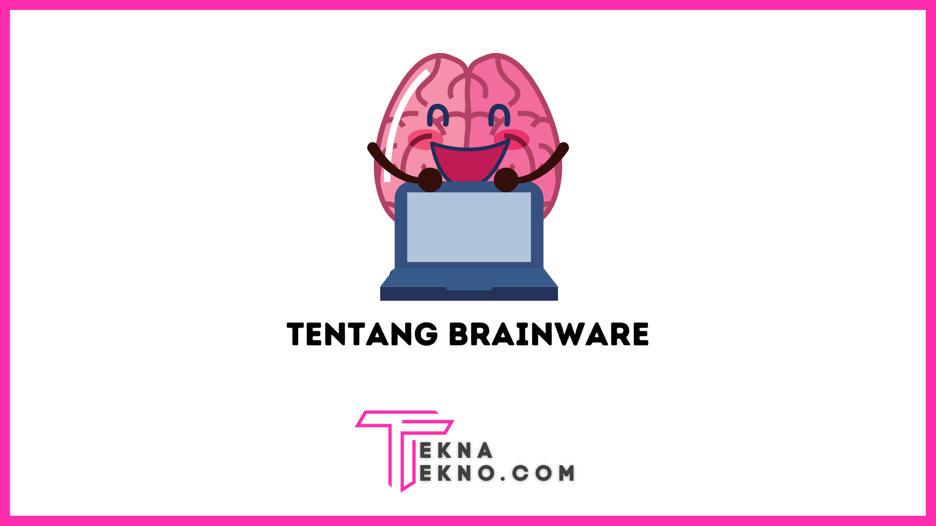 Apa itu Brainware Definisi, Fungsi dan Macamnya
