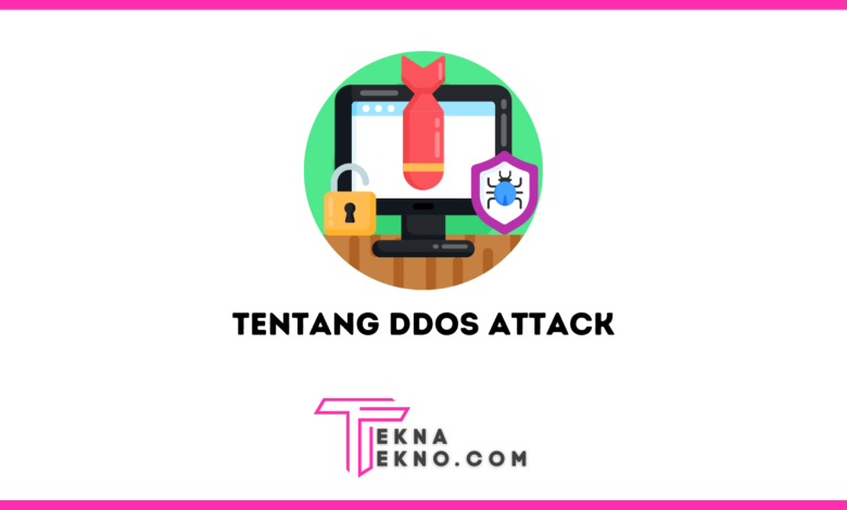 Apa itu DDoS Attack Definisi, Jenis dan Cara Mencegahnya