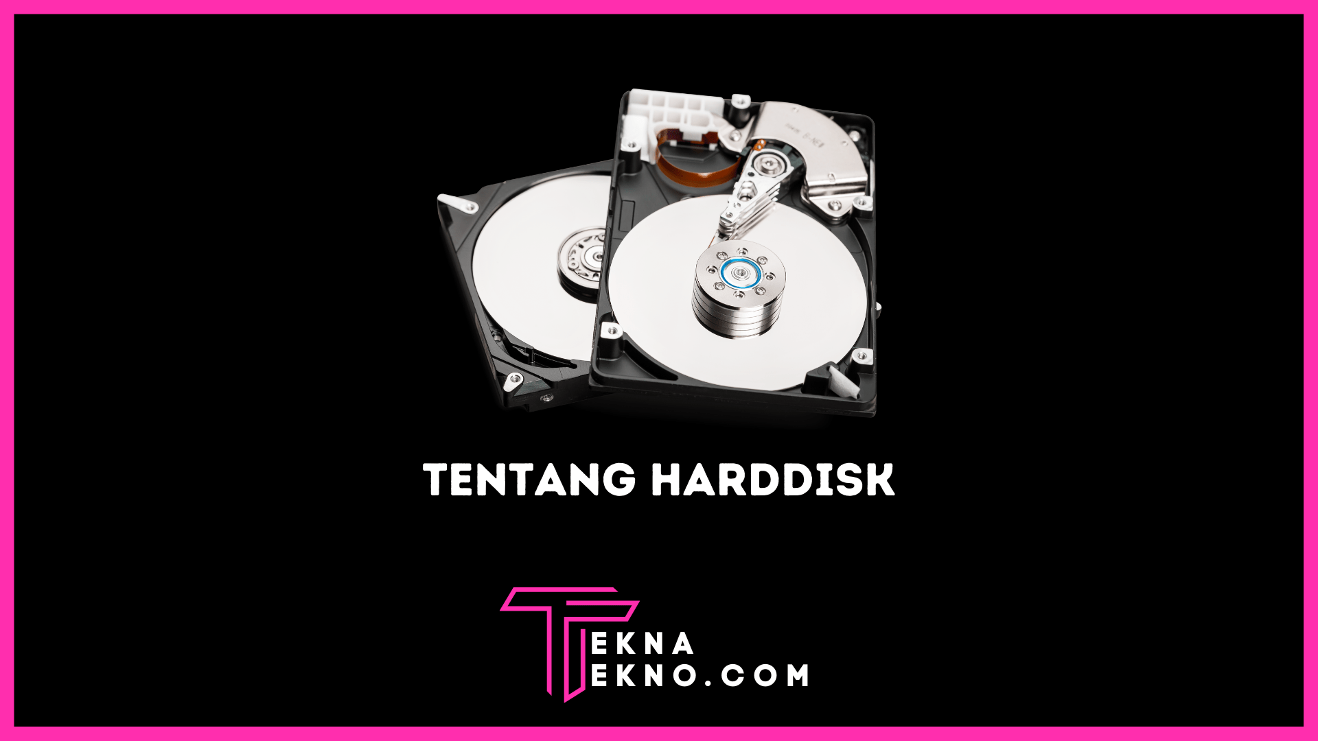 Apa itu Harddisk? Definisi, Fungsi dan Cara Kerjanya