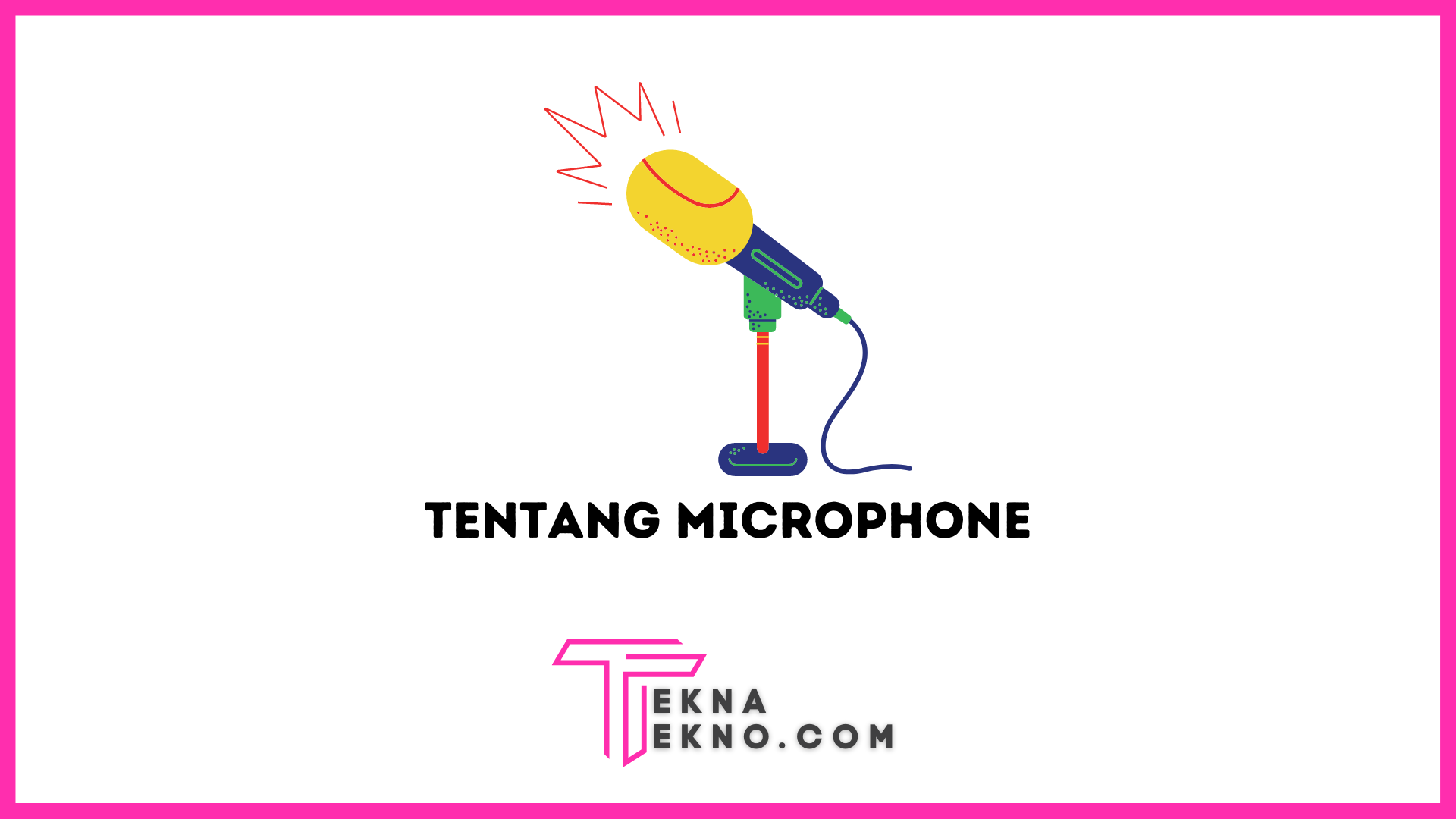 Apa itu Microphone: Definisi, Fungsi dan Jenisnya