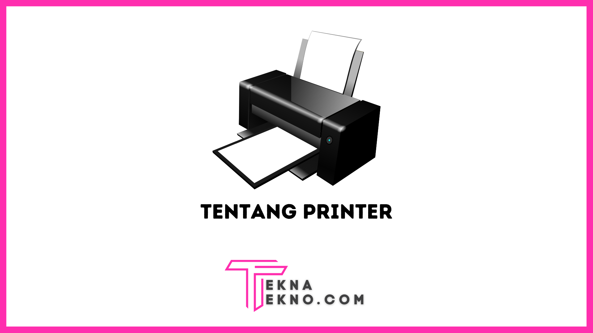 Apa itu Printer Definisi, Fungsi dan Jenisnya