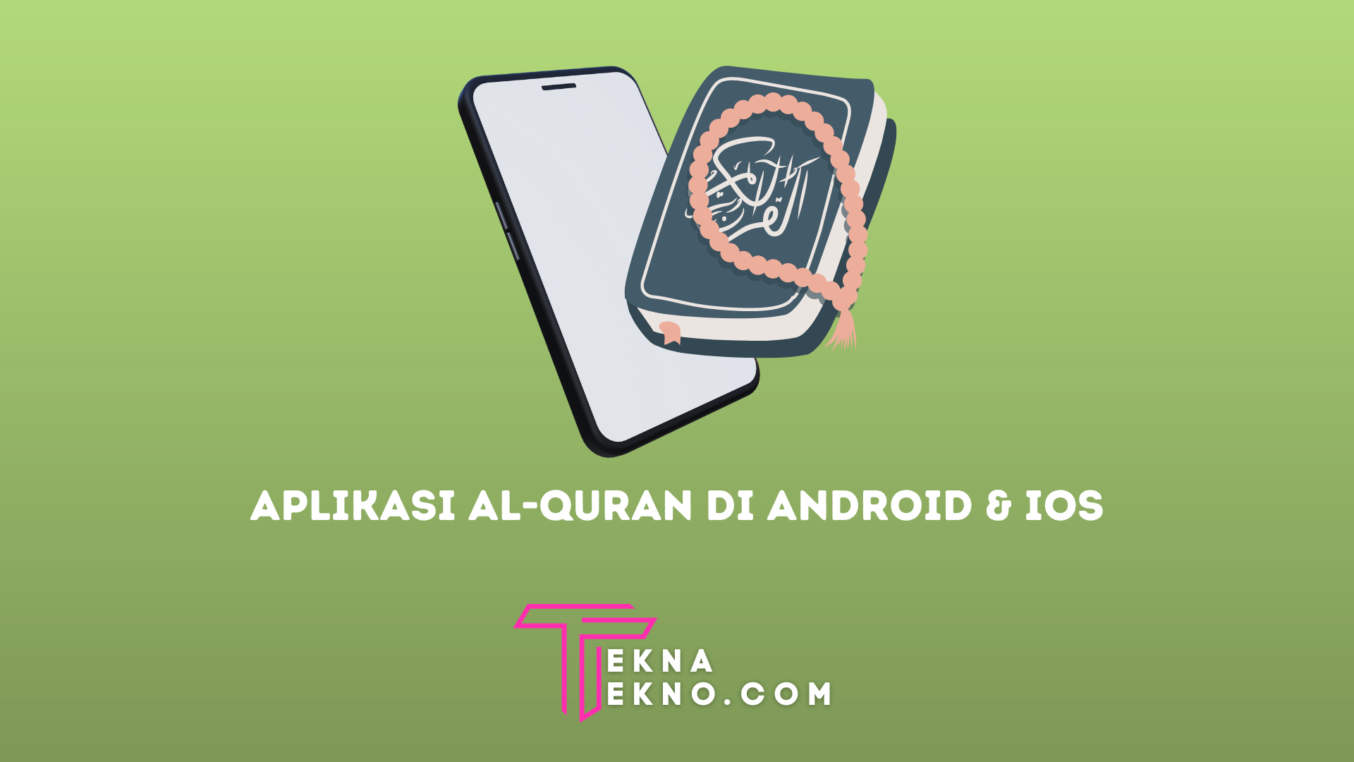 20+ Aplikasi Al-Quran 30 Juz Terbaik di HP Android dan iOS