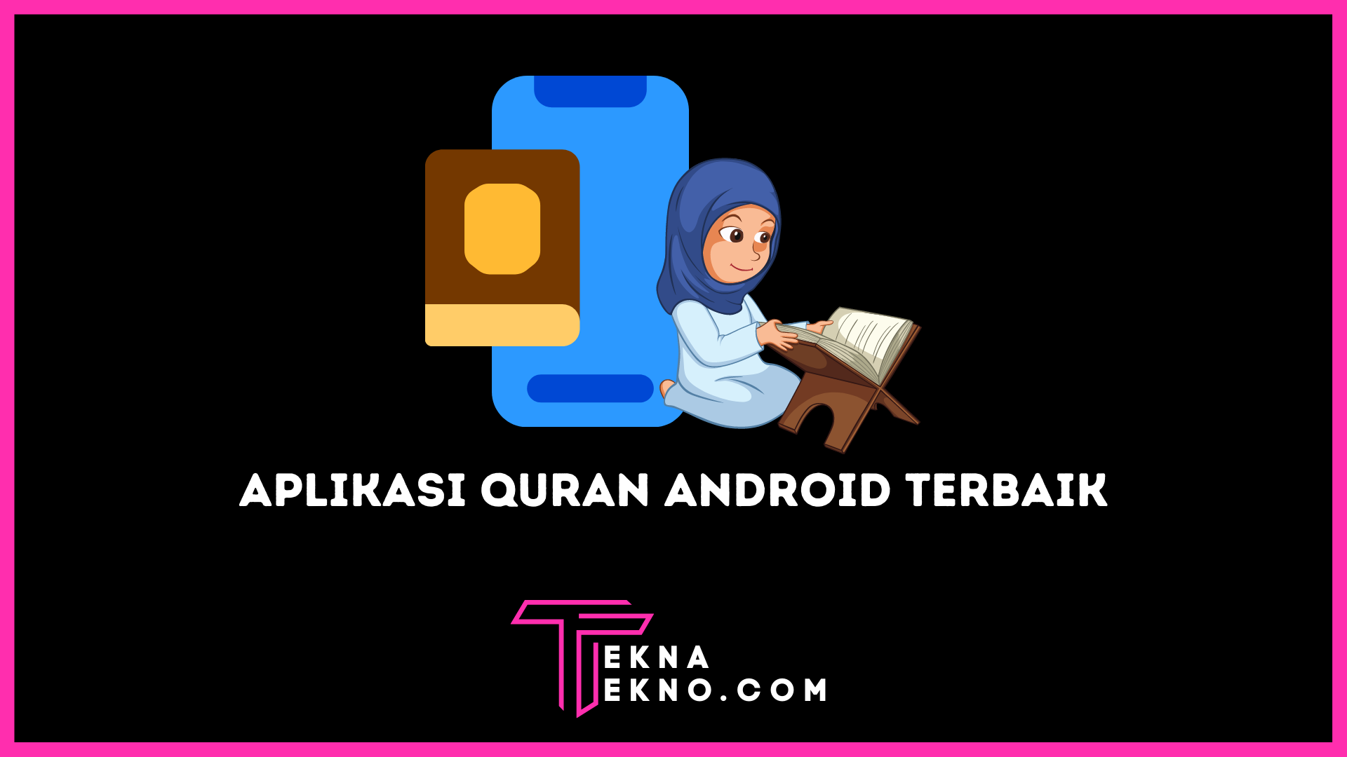Aplikasi Quran Android Terbaik dan Terbaru