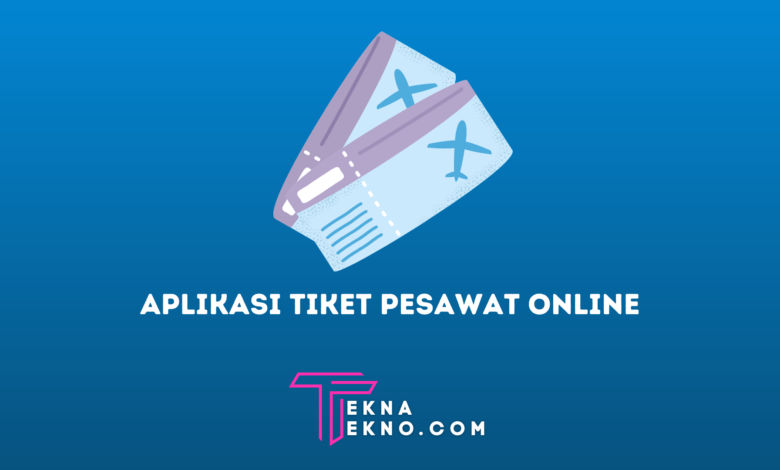 Aplikasi Tiket Pesawat Online Terbaik dan Murah