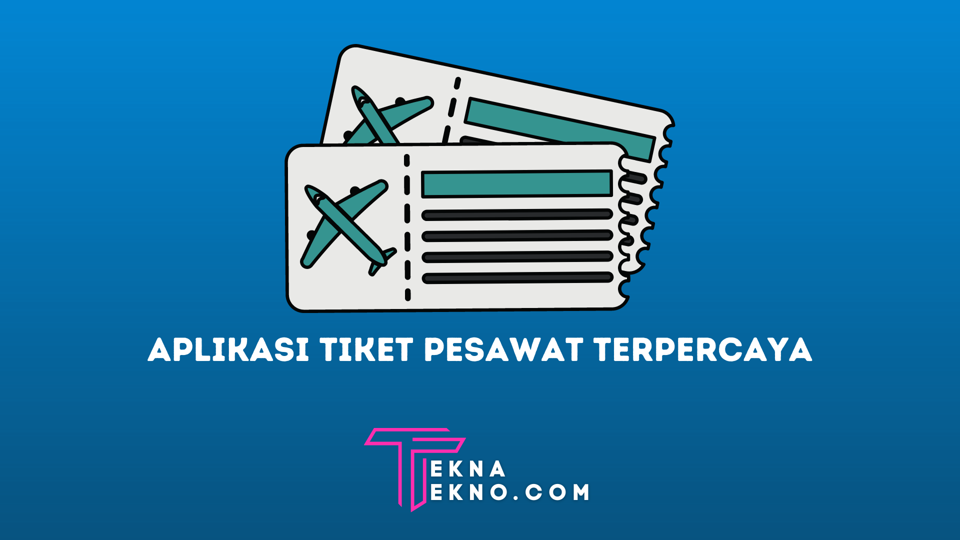 Aplikasi Tiket Pesawat Terpercaya dan Termurah