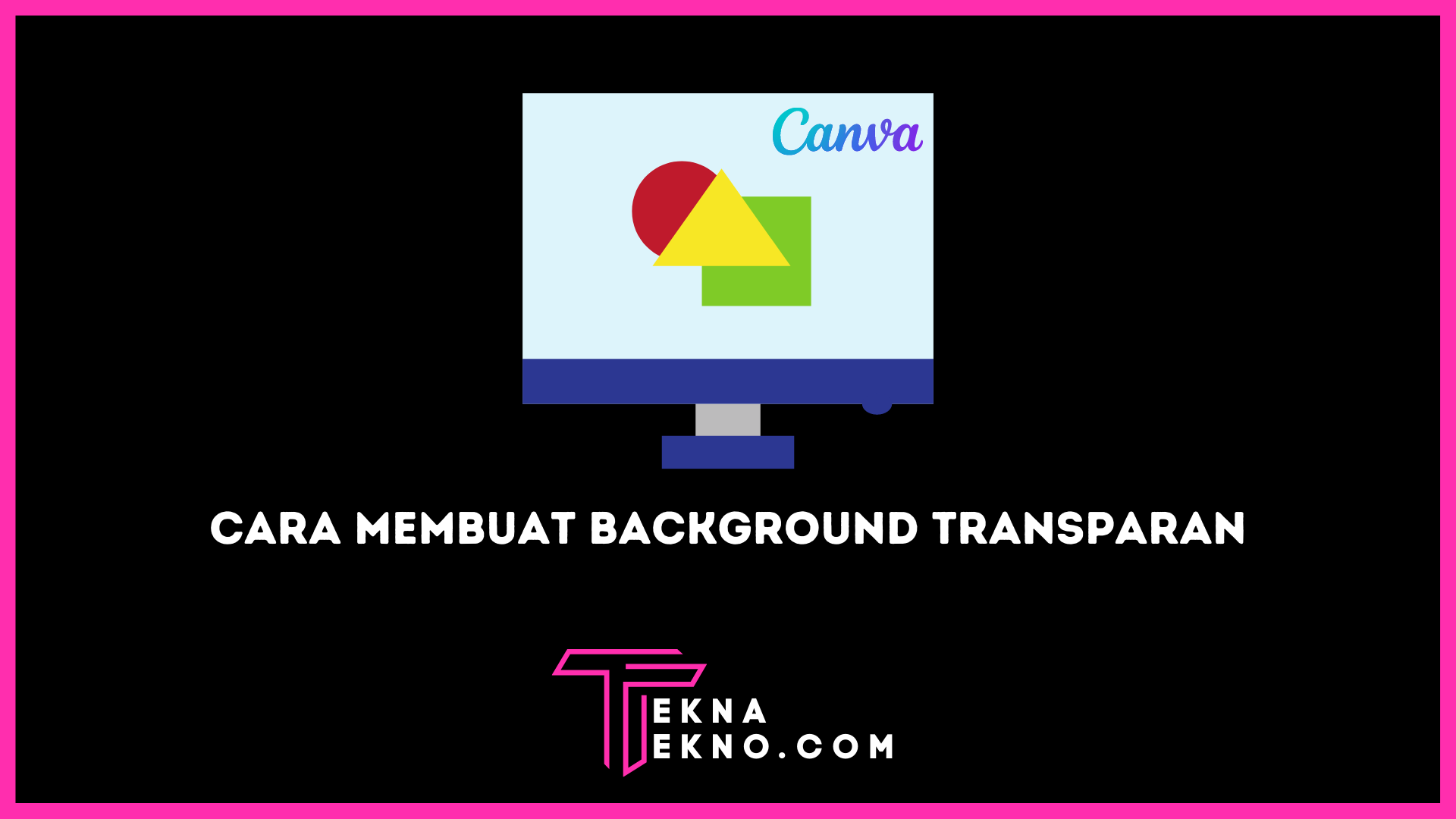 7 Cara Membuat Background Transparan di Aplikasi Canva