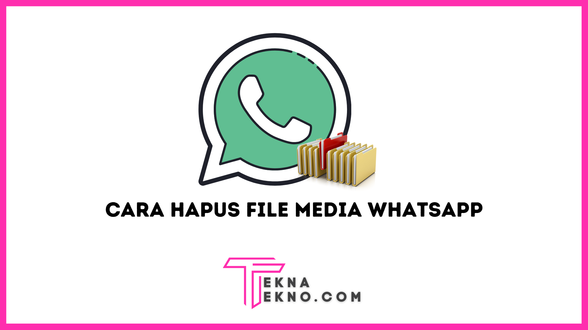 Cara Menghapus File Media Whatsapp Agar Memori Longgar