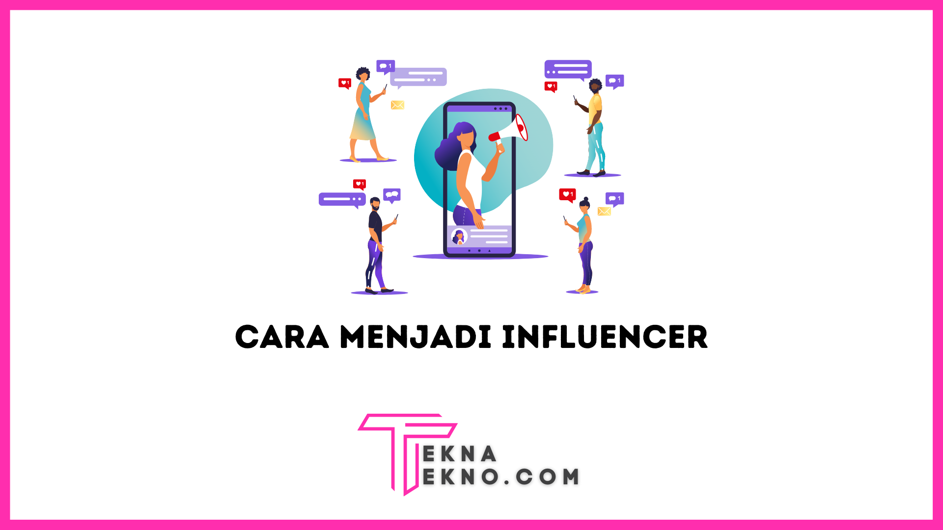 12 Cara Menjadi Influencer yang Sukses, Cocok Bagi Pemula