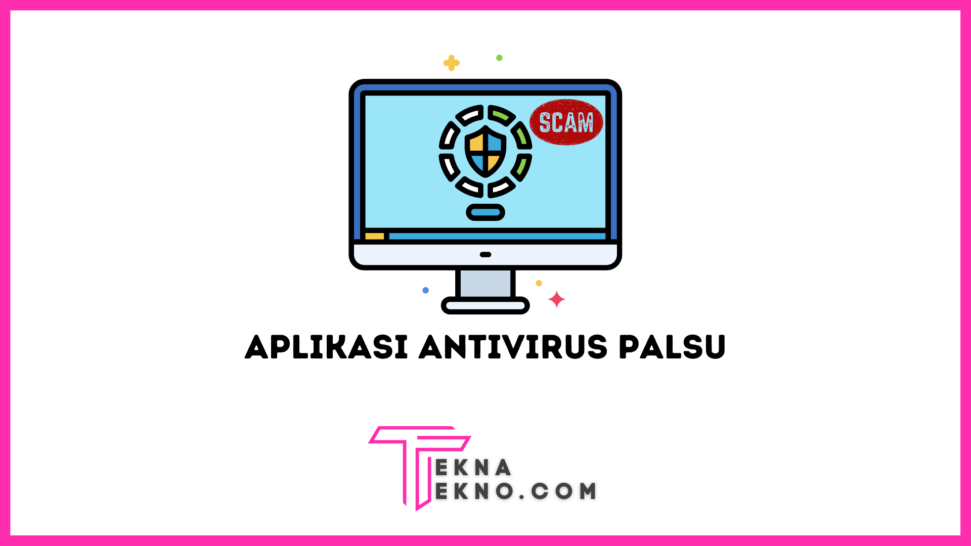 Daftar 4 Aplikasi Antivirus Palsu yang Berbahaya