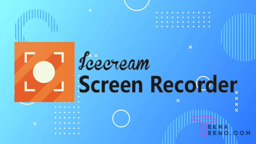 Icecream Screen Recorder