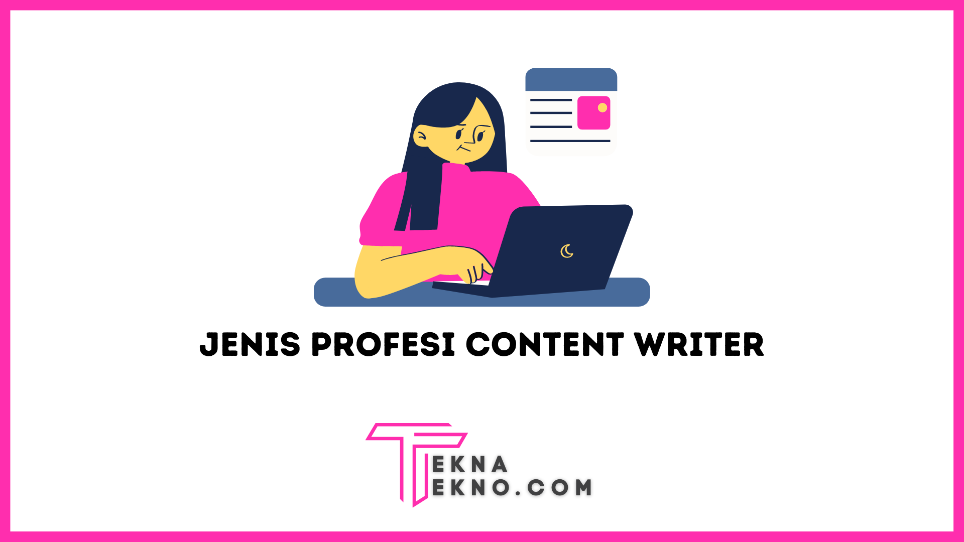 9 Jenis Profesi Content Writer yang Perlu Kamu Ketahui