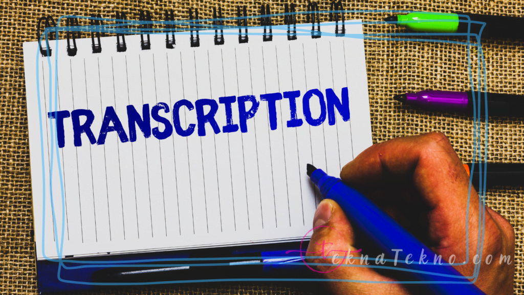 Kemampuan yang Harus Dimiliki Transcriber