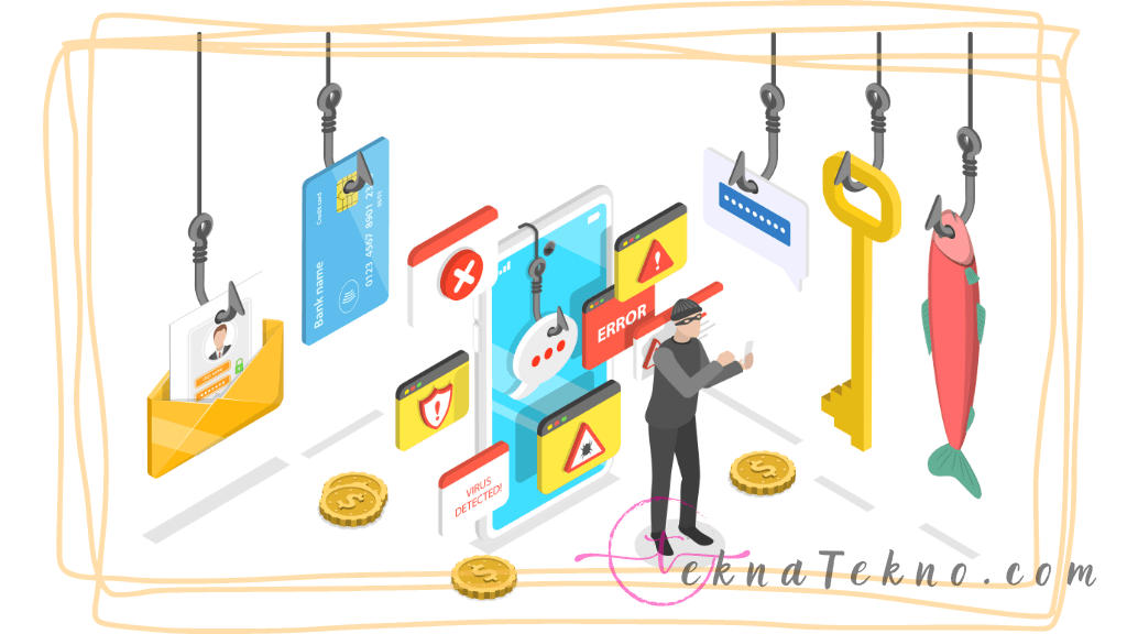 Mengenal Apa itu Phising, Jenis, Ciri dan Cara Menghindarinya