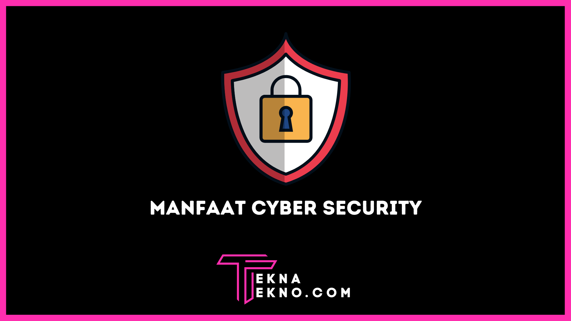 11 Manfaat Cyber Security Bagi Pelaku Bisnis