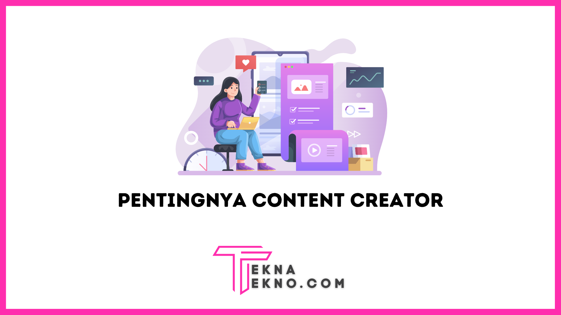 Peran Content Creator dalam Strategi Pemasaran Suatu Bisnis