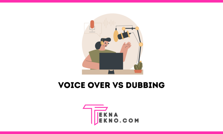 Perbedaan Antara Profesi Voice Over dan Dubbing