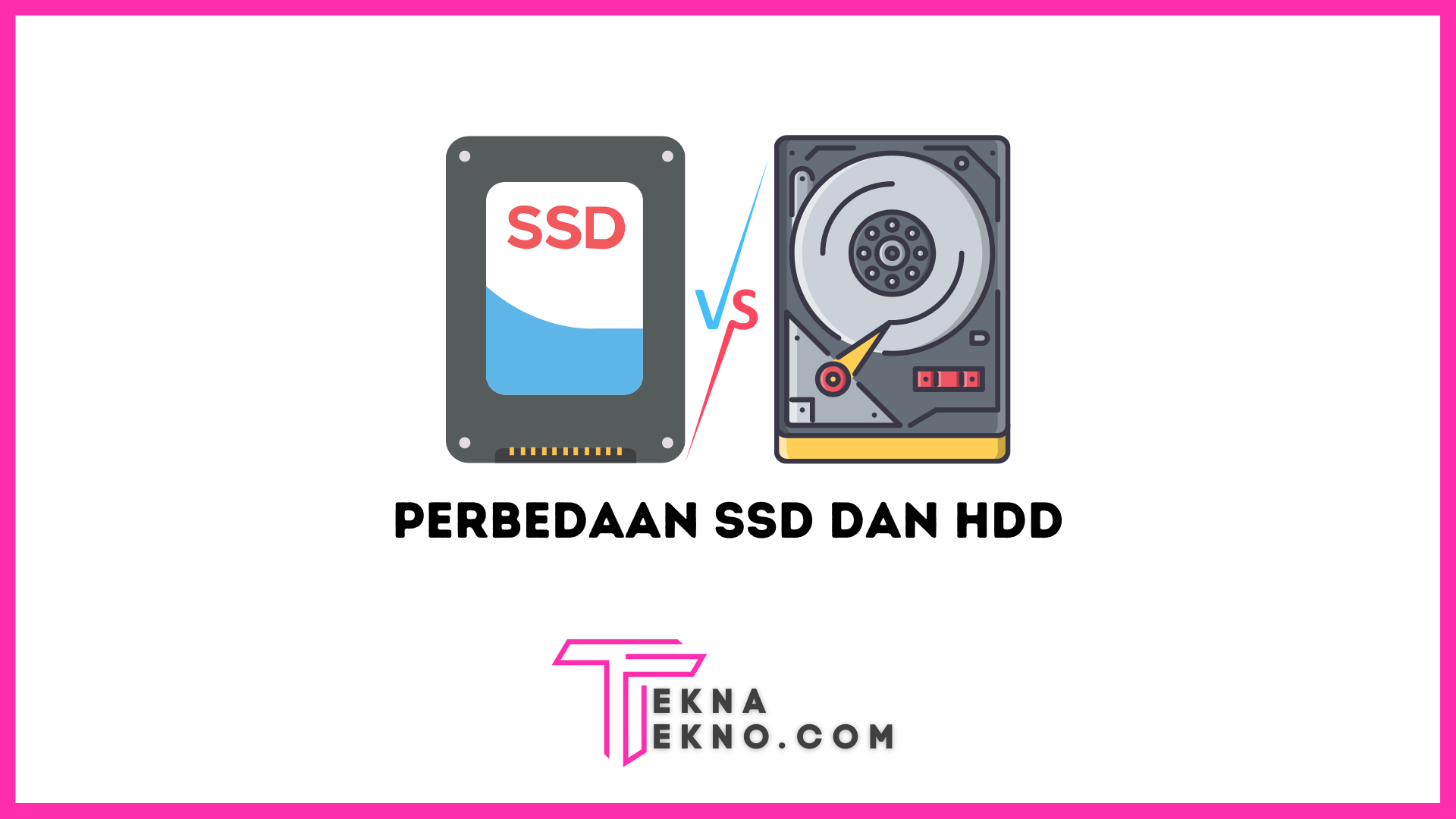 Perbedaan Antara SSD dan HDD, Bagus yang Mana?