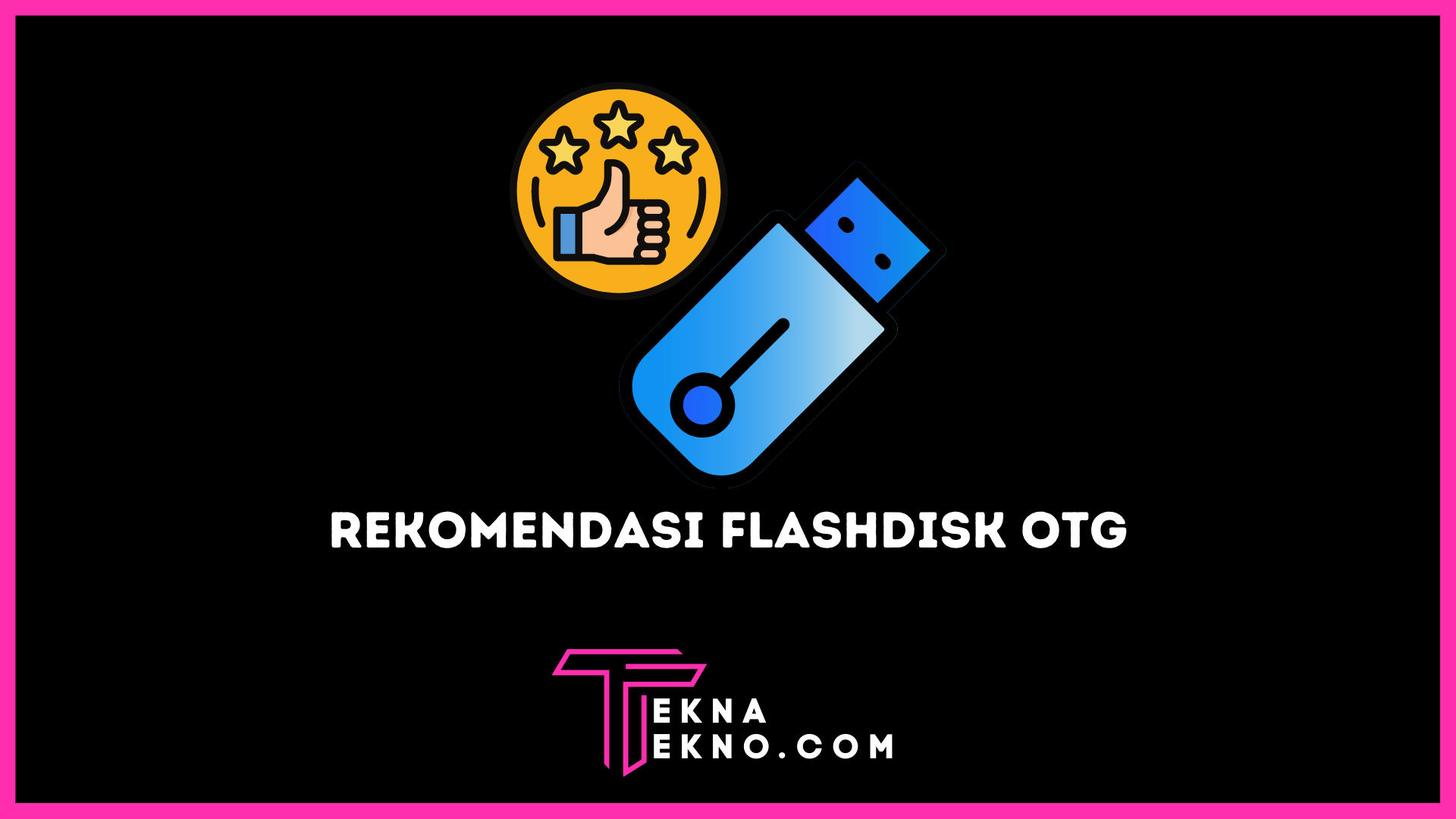 10 Rekomendasi Merk Flashdisk OTG Terbaik dan Terlaris