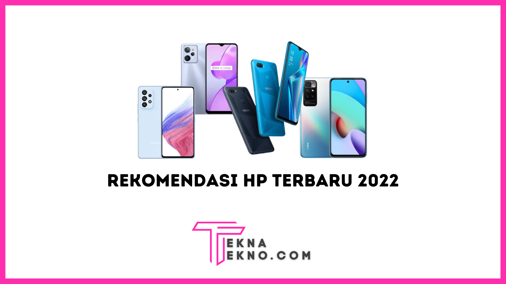 Rekomendasi HP Terbaru 2022 Mulai 1 Jutaan