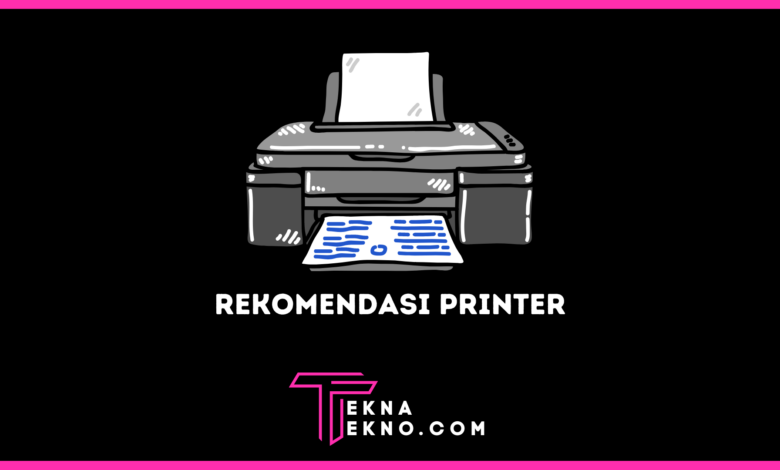 Rekomendasi Printer Terbaik dan Terpopuler