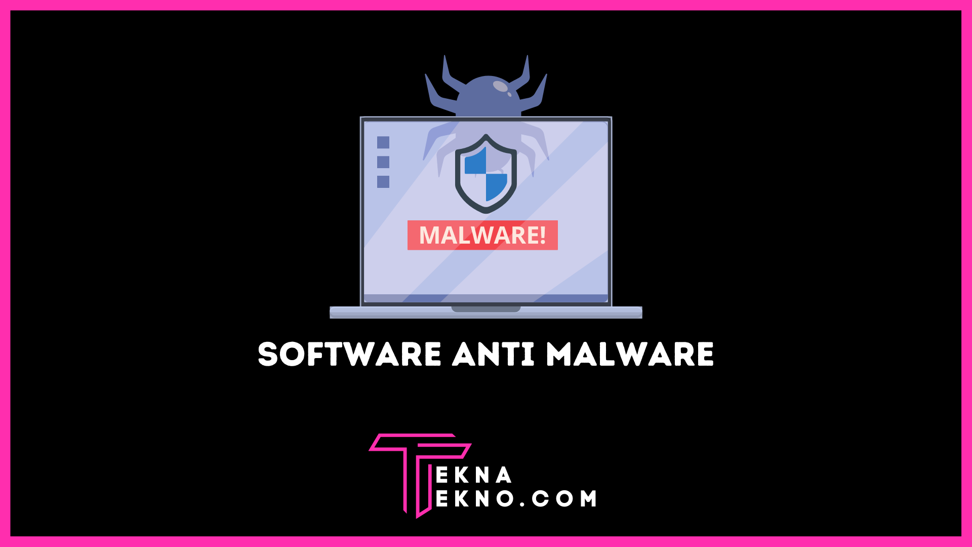 Rekomendasi Software Anti Malware Terbaik