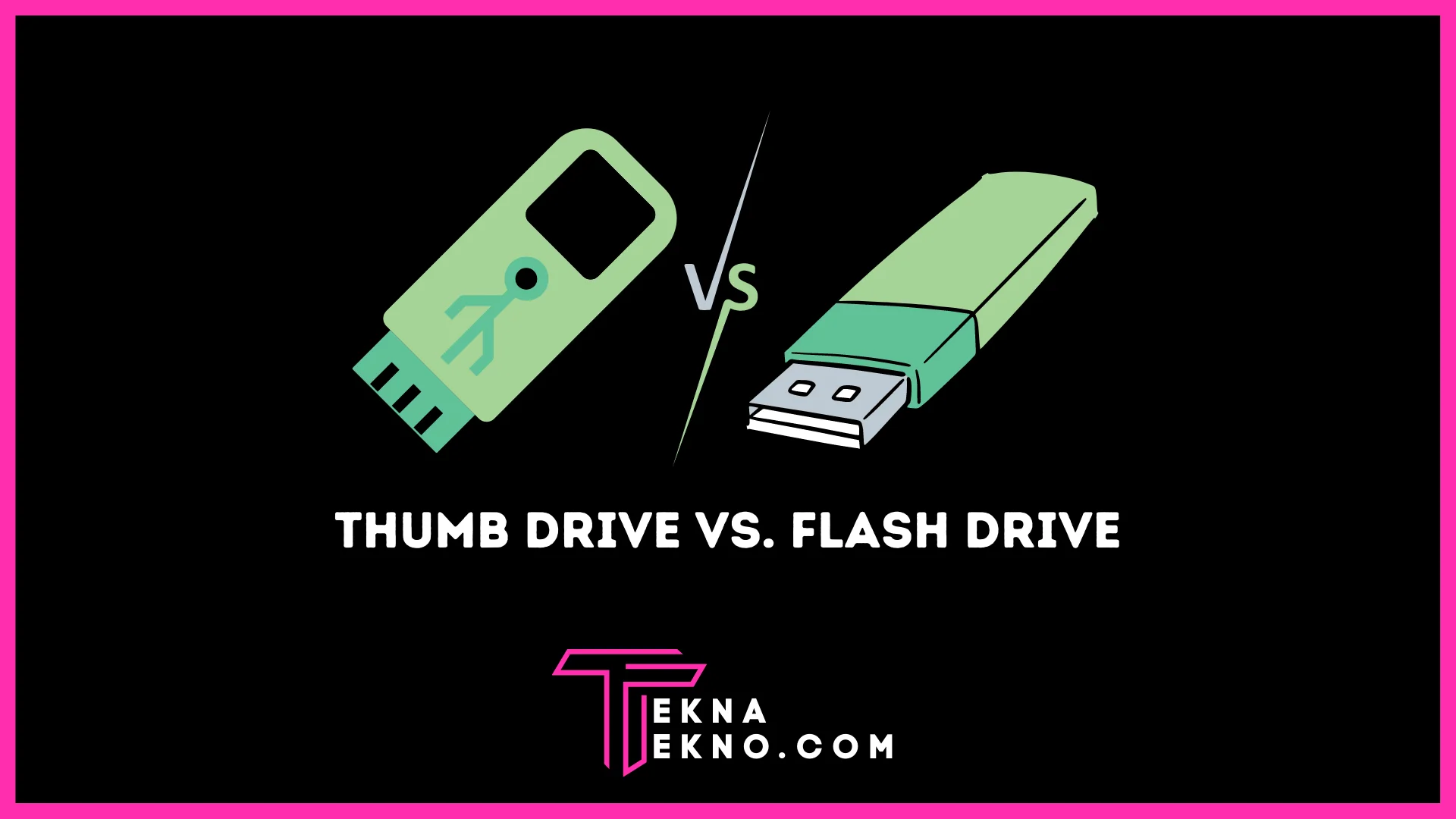 Thumb Drive vs Flash Drive: Pilih yang Tepat untuk Kebutuhan Kamu