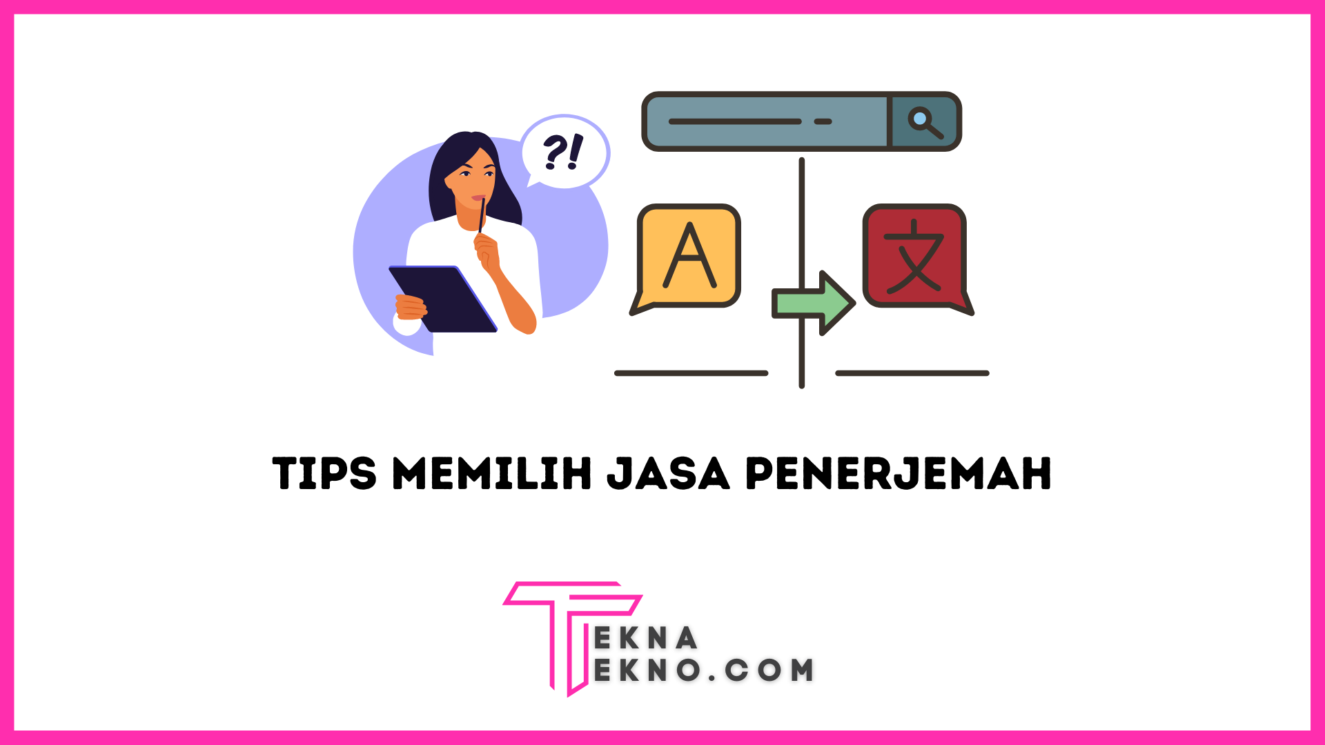 Tips Memilih Jasa Penerjemah Bahasa yang Berkompeten