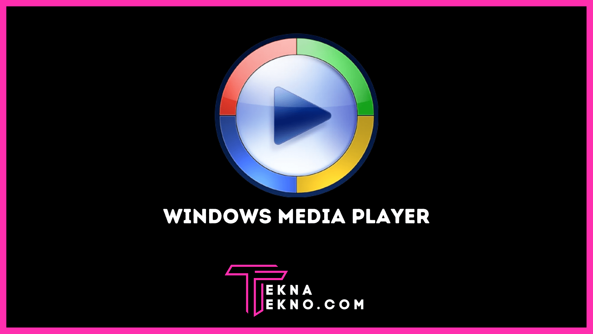 Windows Media Player Mengenal Fungsi Serta Kelebihan dan Kekurangannya