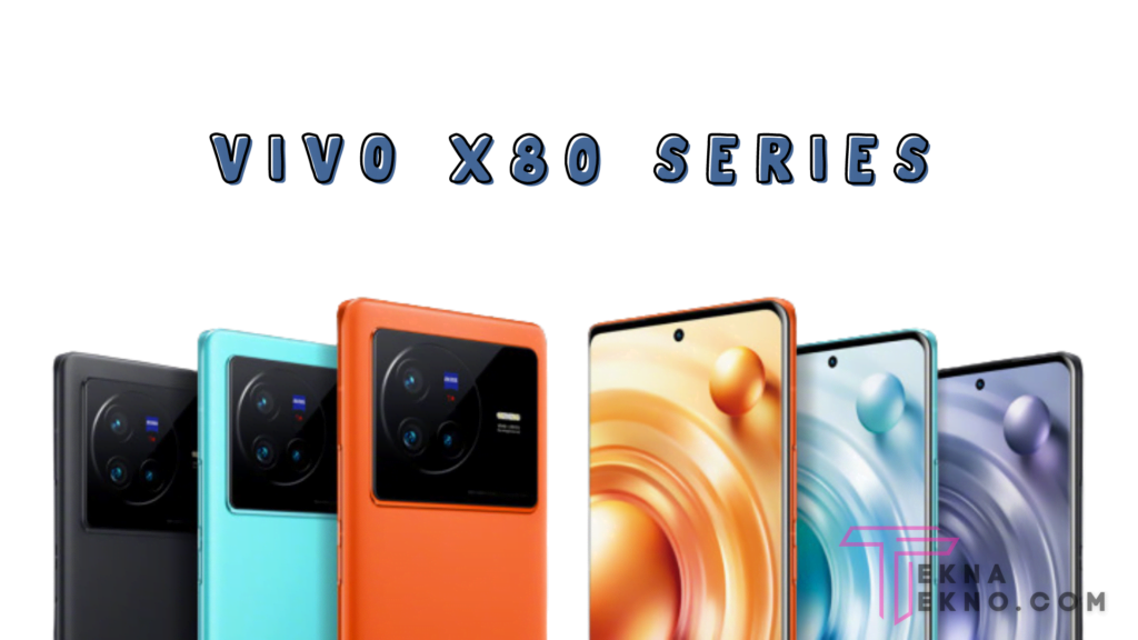 Bocoran Spesifikasi Vivo X80 Series