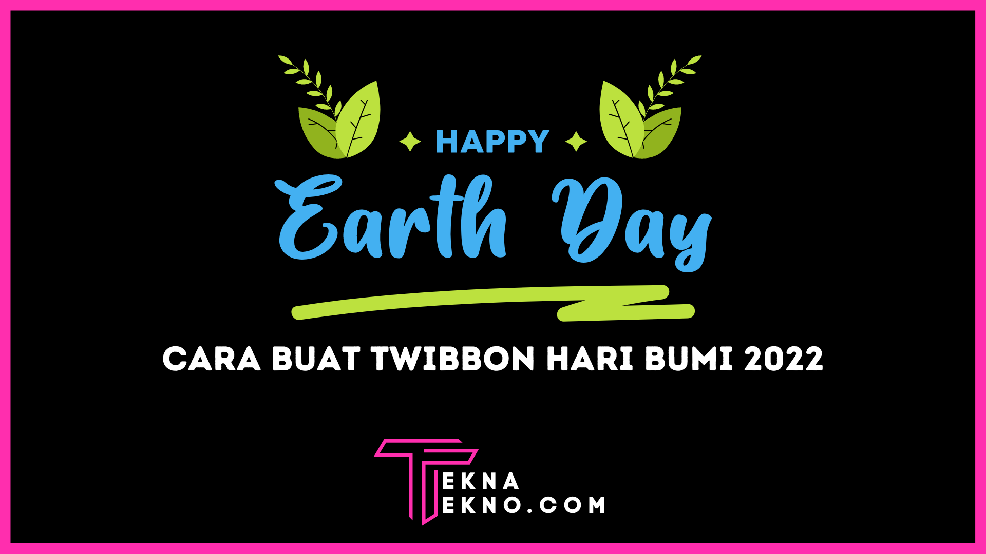 Cara Membuat Desain Twibbon Hari Bumi 2022