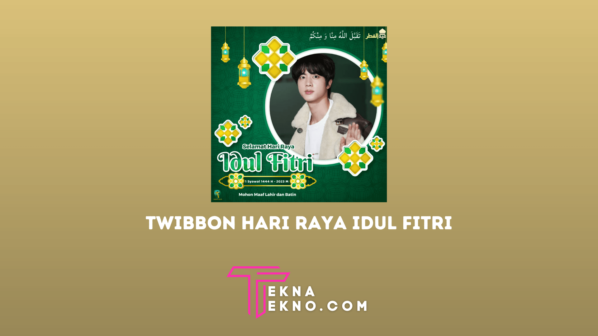 3 Cara Membuat Twibbon Hari Raya Idul Fitri Sendiri