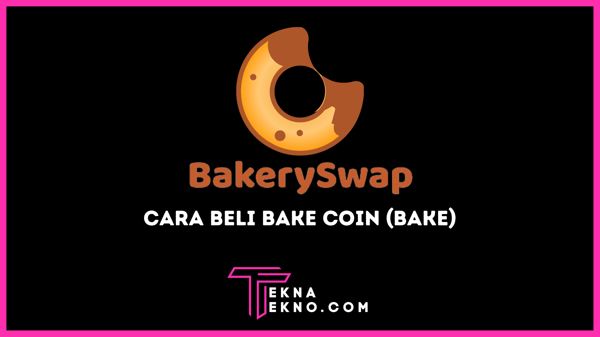 Review BakerySwap: Cara Membeli Bake Coin (BAKE)