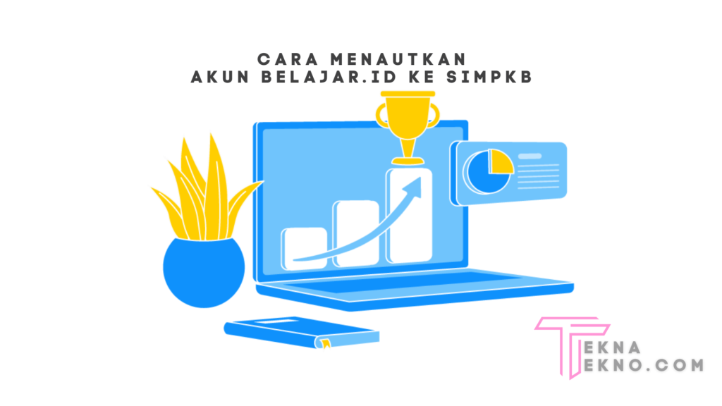 Cara Tautkan Akun Belajar.id ke SIMPKB