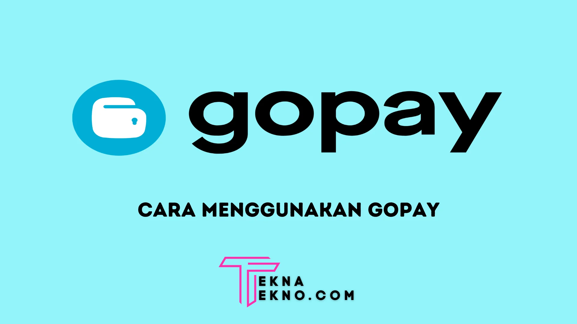 Cara Menggunakan Gopay Layanan Aplikasi Gojek