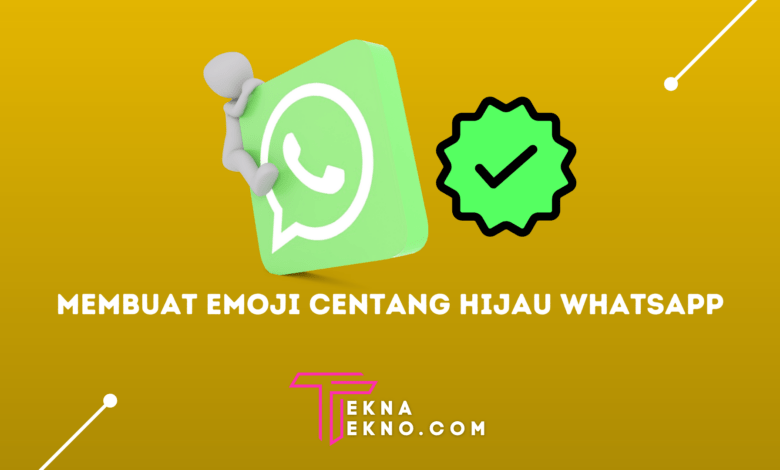 Cara Mudah Membuat Emoji Centang Hijau di Whatsapp