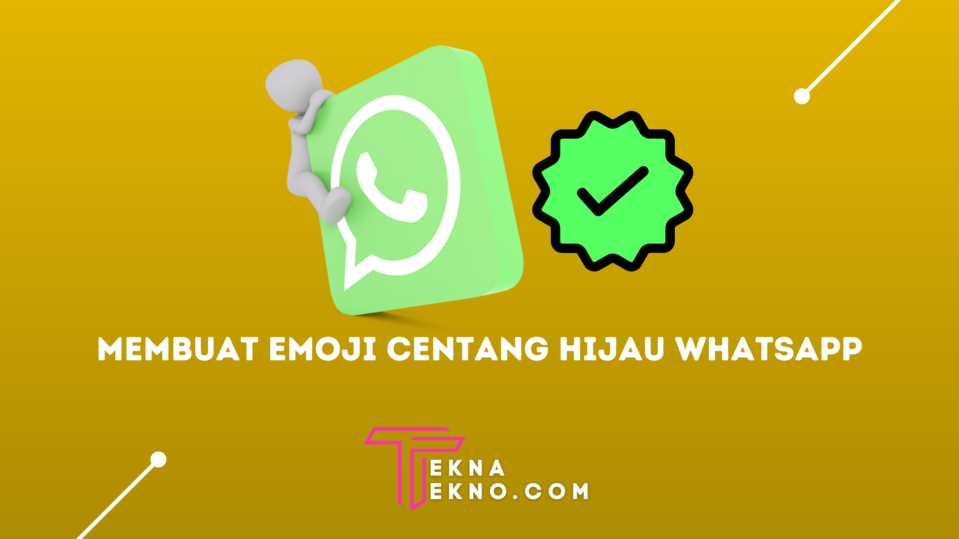 6 Cara Membuat Emoji Centang Hijau Whatsapp di Android dan iOS dengan Mudah