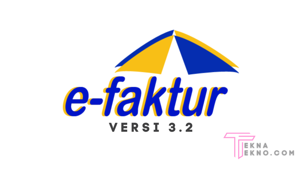 Cara Update E-Faktur Versi 3.1 ke E-Faktur Versi 3.2