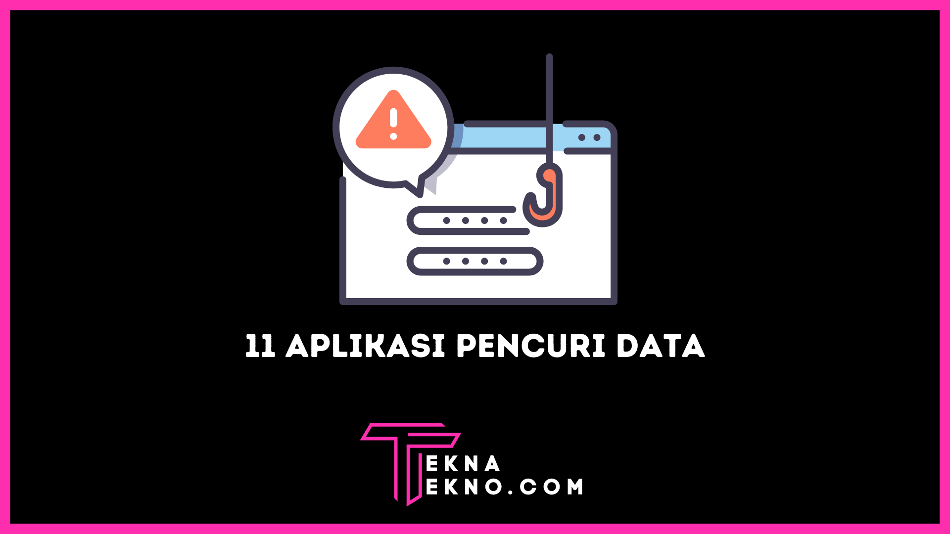 Segera Uninstall! 11 Aplikasi Android ini Curi Data Penggunanya