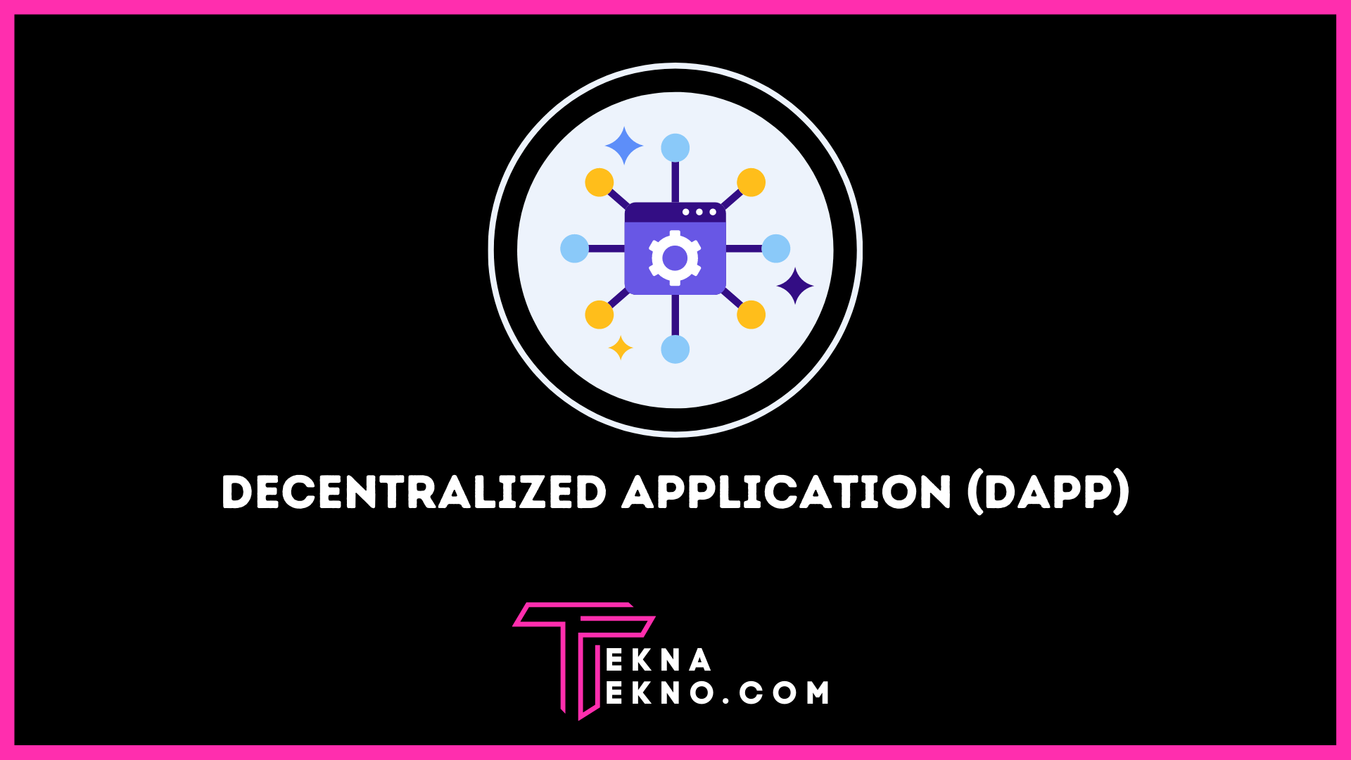 Decentralized Application (DApp)_ Pengertian, Jenis dan Cara Kerja
