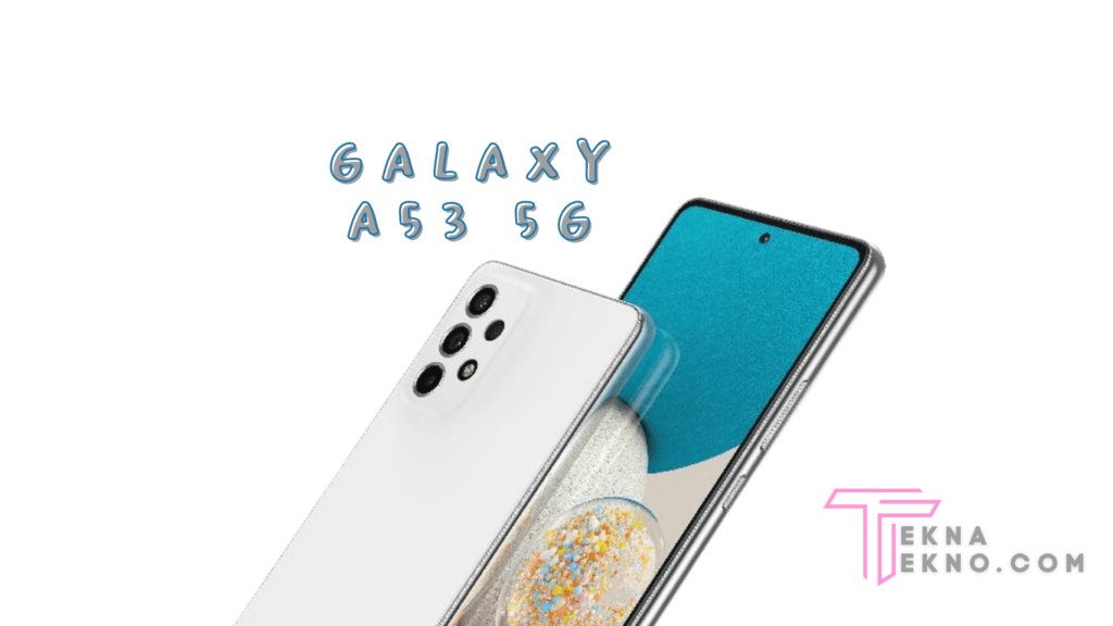 Detail Spesifikasi Samsung Galaxy A53 5G
