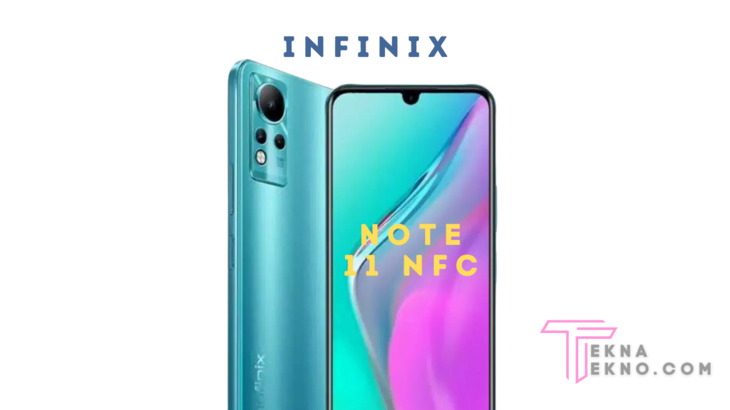 Detail Spesifikasi dan Harga Infinix Note 11 NFC