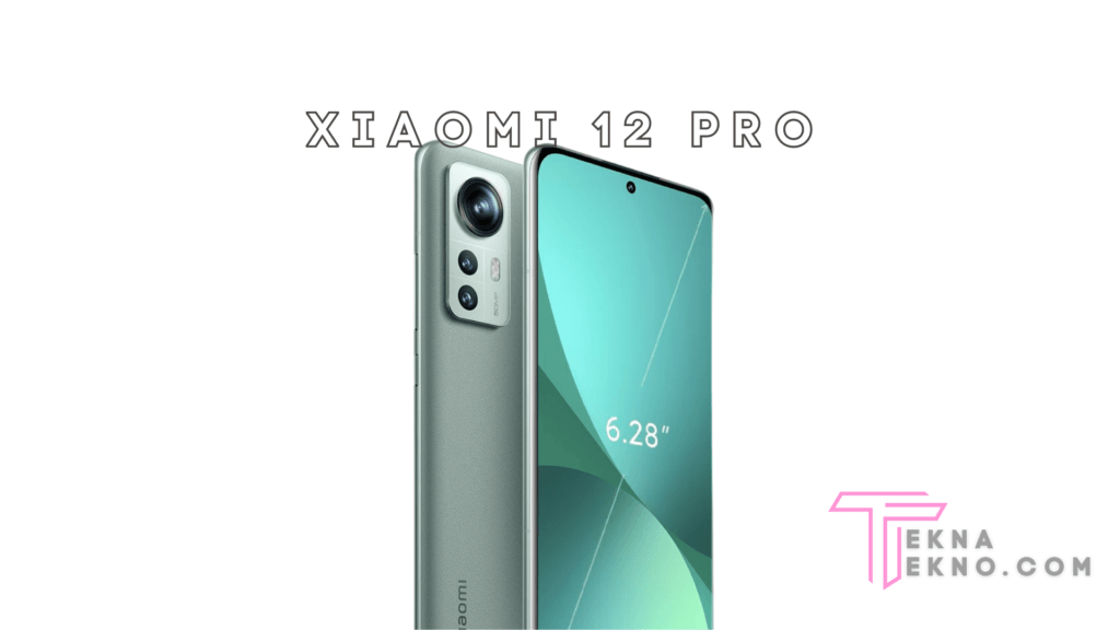 Detail Spesifikasi dan Harga Xiaomi 12 Pro