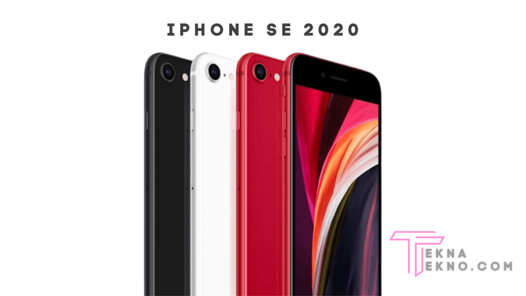 Detail Spesifikasi dan Harga iPhone SE 2020
