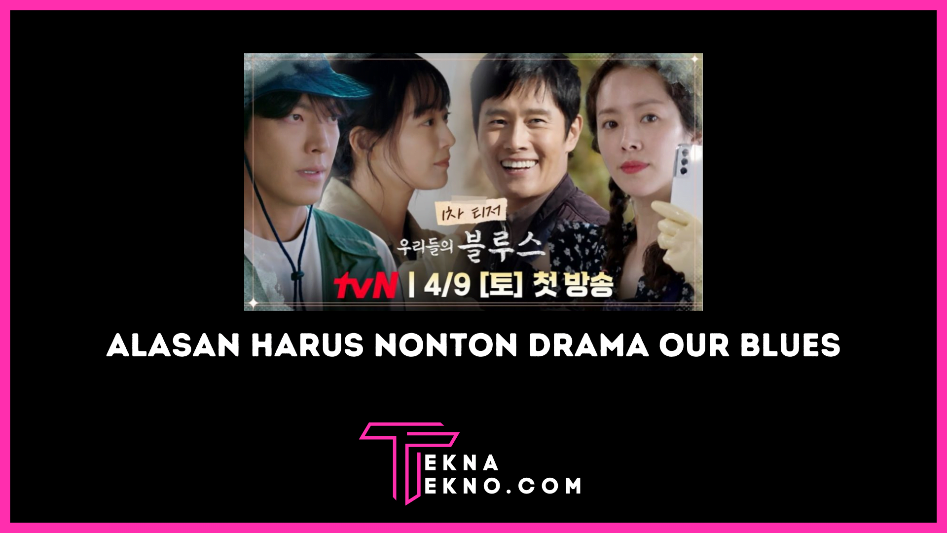 5 Alasan Kamu Wajib Nonton Drama Our Blues