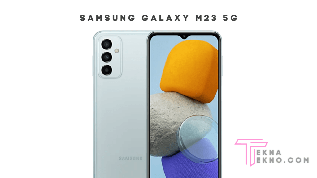 Kelebihan Spesifikasi Samsung Galaxy M23 5G