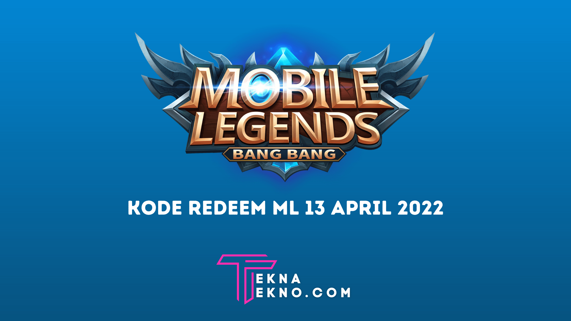 Klaim Kode Redeem ML 13 April 2022 Terbaru