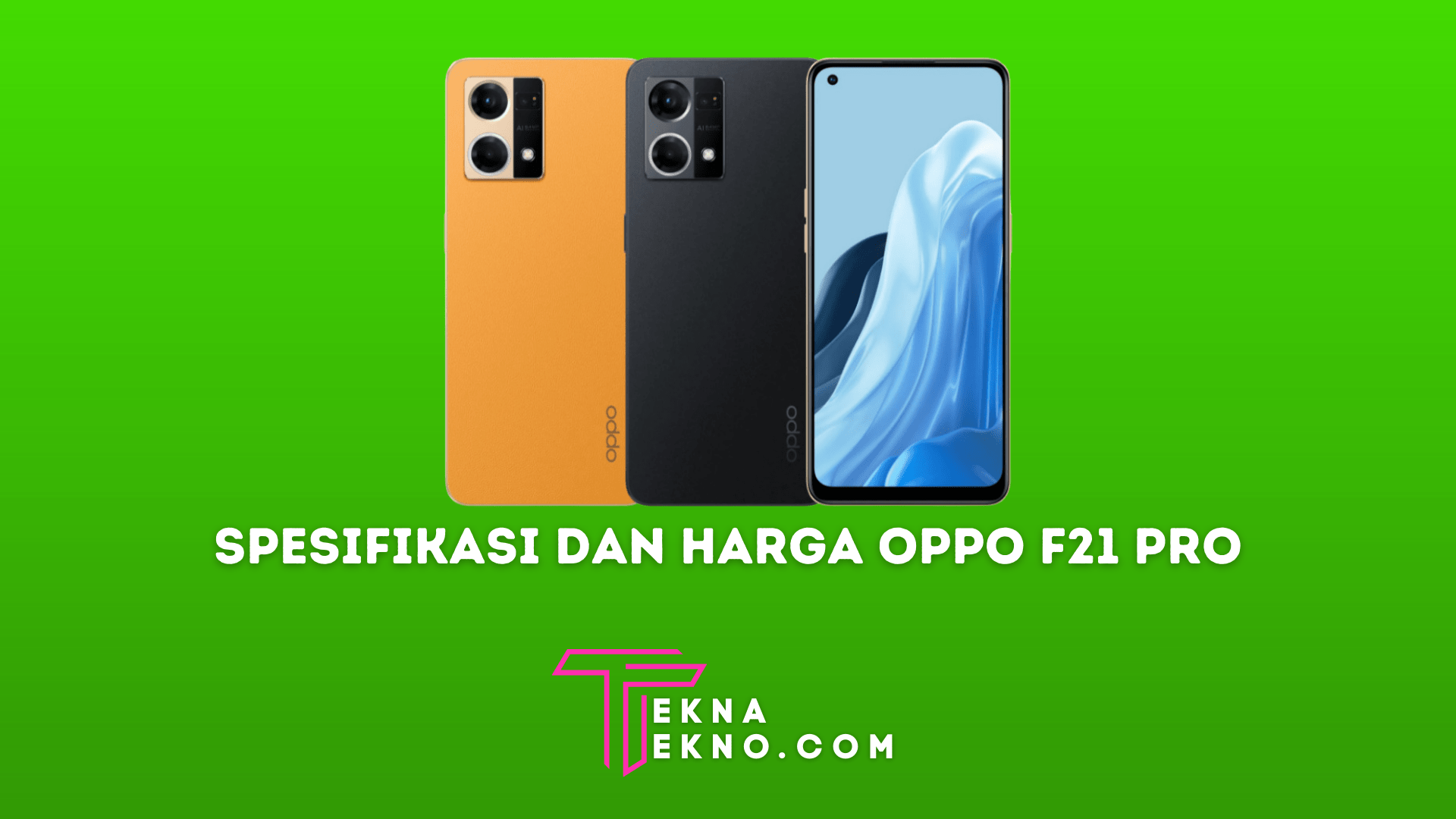 Oppo F21 Pro 2022 Rilis, Ini Dia Spesifikasi dan Harganya