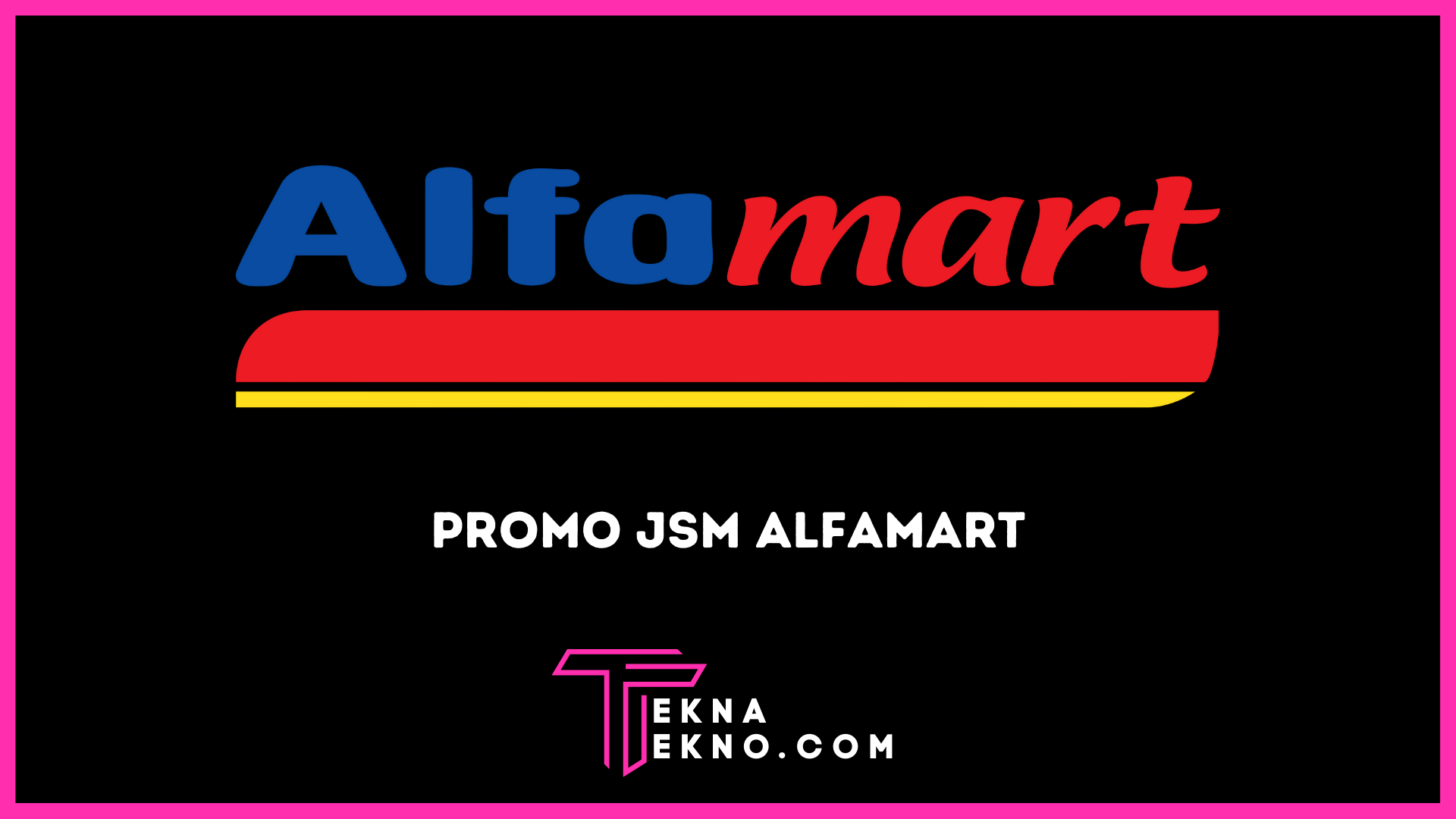 Promo JSM Alfamart Terbaru 22-24 April 2022, Cek Disini