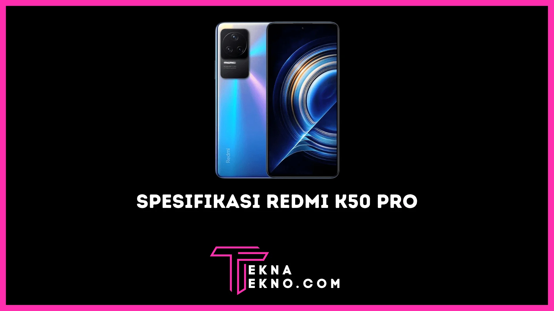 Redmi K50 Pro Resmi Rilis di Pasar China, Ini Spesifikasinya