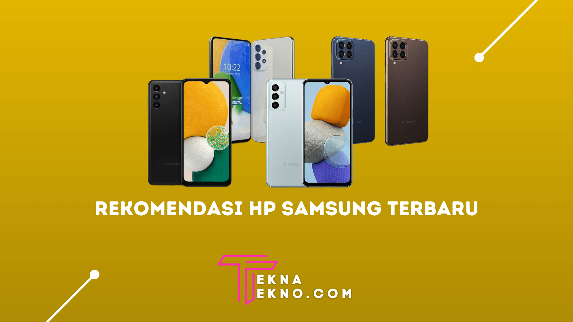 Rekomendasi HP Samsung Terbaru 2022 Series Galaxy